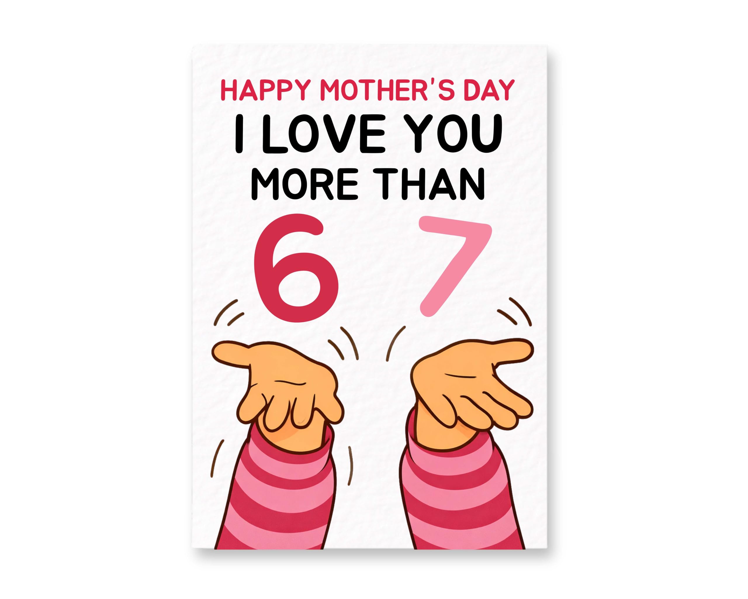 Funny 6-7 Birthday, Mother's Day Greeting Card -Greeting Card For Mum, Six Seven Meme