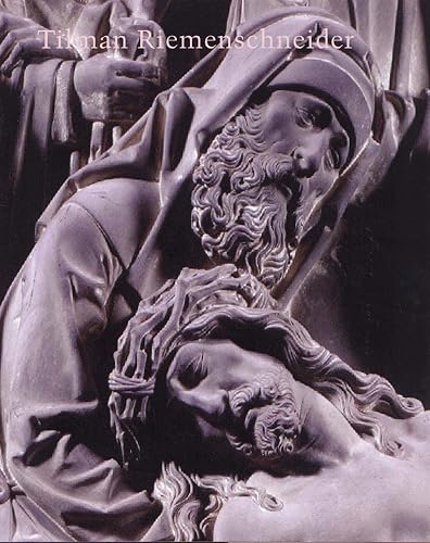 Tilman Riemneschneider 1460–1531 (Studies in the History of Art Series)