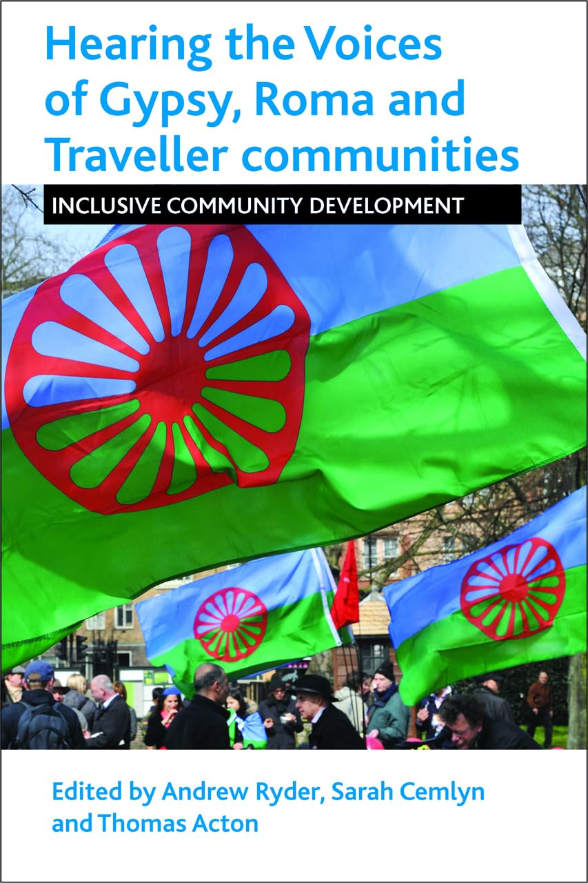 Hearing the voices of Gypsy, Roma and Traveller communities: Inclusive Community Development
