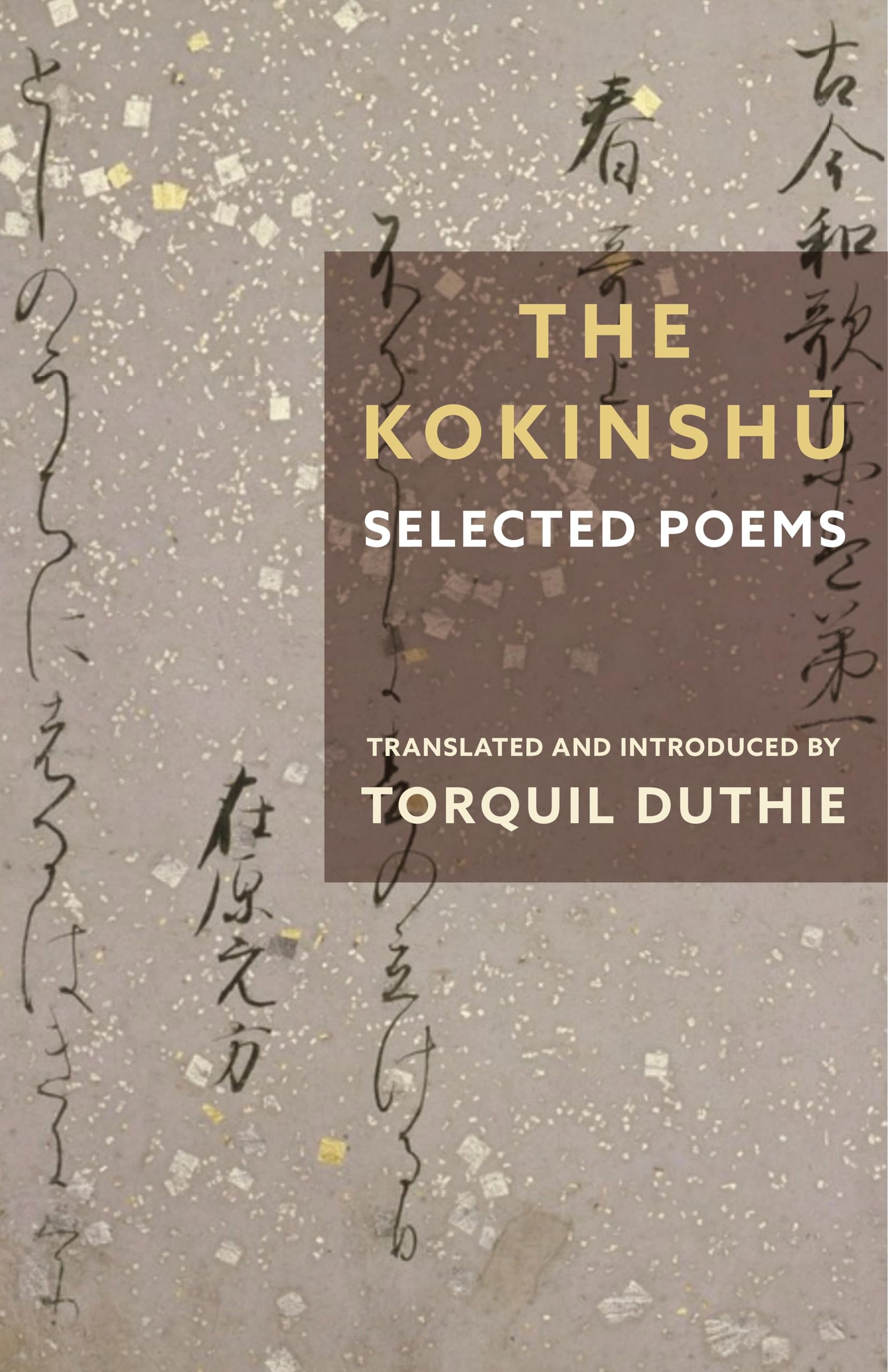 The Kokinshū: Selected Poems (Translations from the Asian Classics)