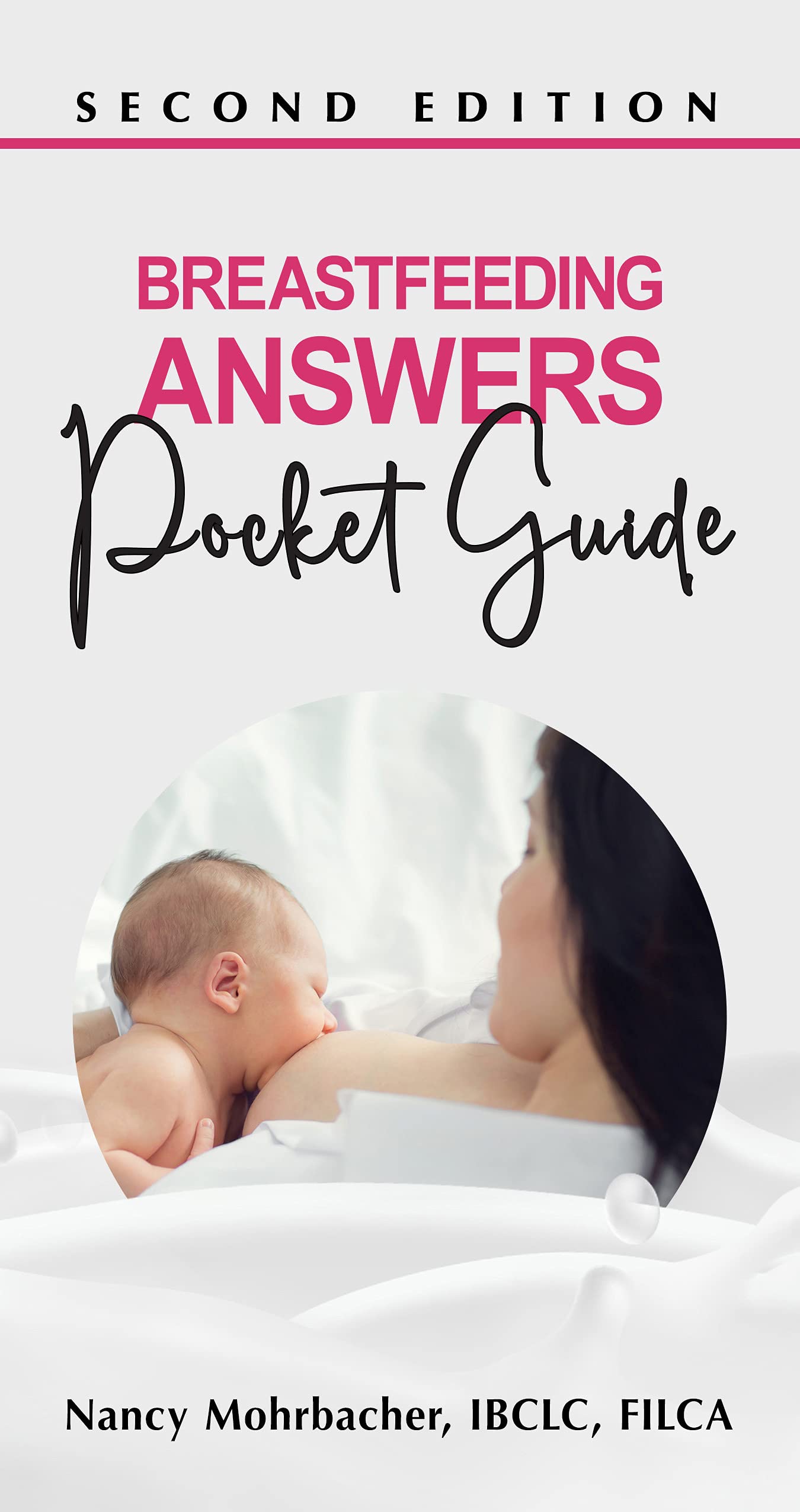 Breastfeeding Answers - Pocket Guide by Nancy Mohrbacher PAPERBACK 9781734523942
