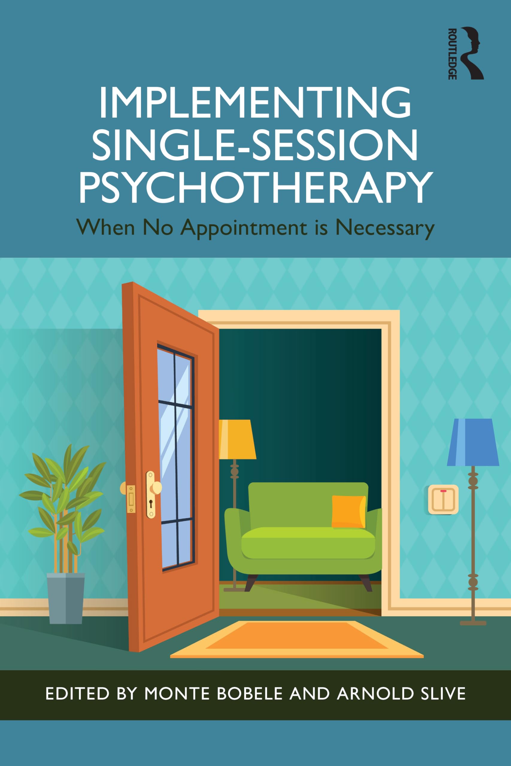 Implementing SingleSession Psychotherapy by Monte Bobele PAPERBACK 9781032397863