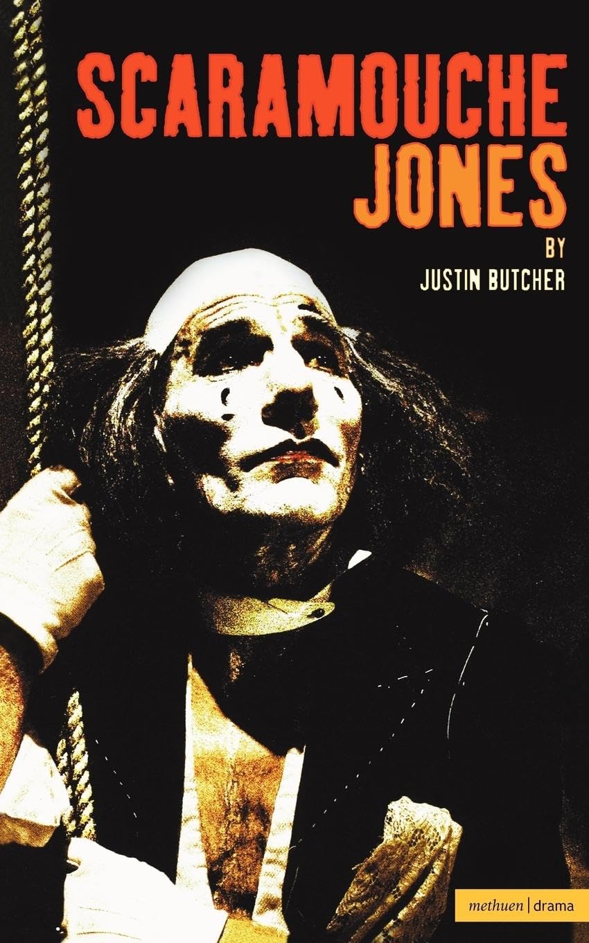 Scaramouche Jones (Modern Plays),Justin Butcher