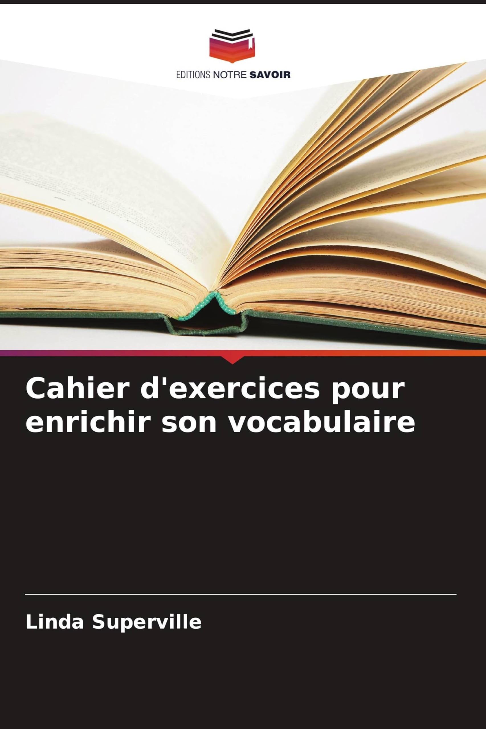 Cahier d'exercices pour enrichir son vocabulaire