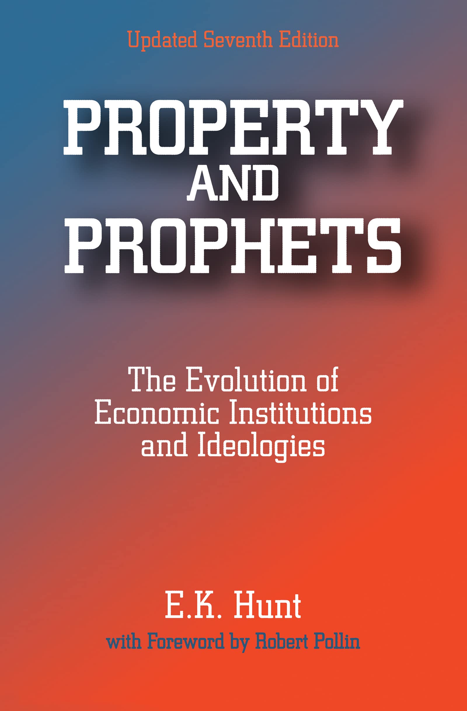 Property and Prophets: The Evolution of Economic Institutions and Ideologies