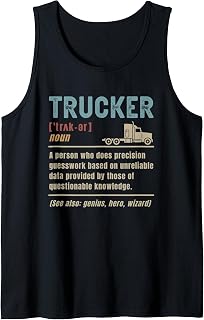 Trucker Definition Funny Truck Driver Tank Top