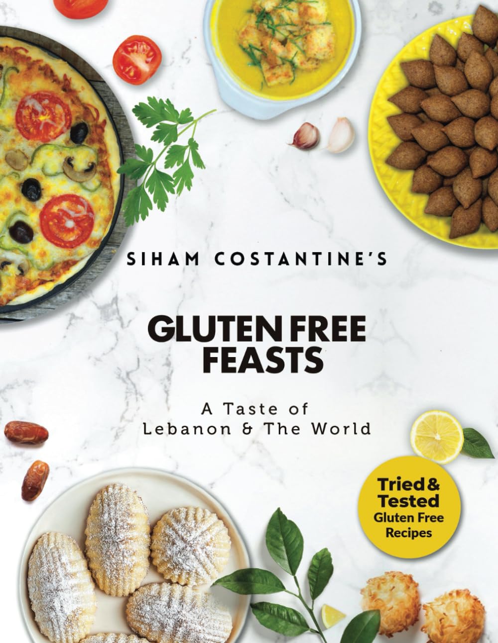 Siham Costantine's Gluten-Free Feasts: A Taste of Lebanon and the World