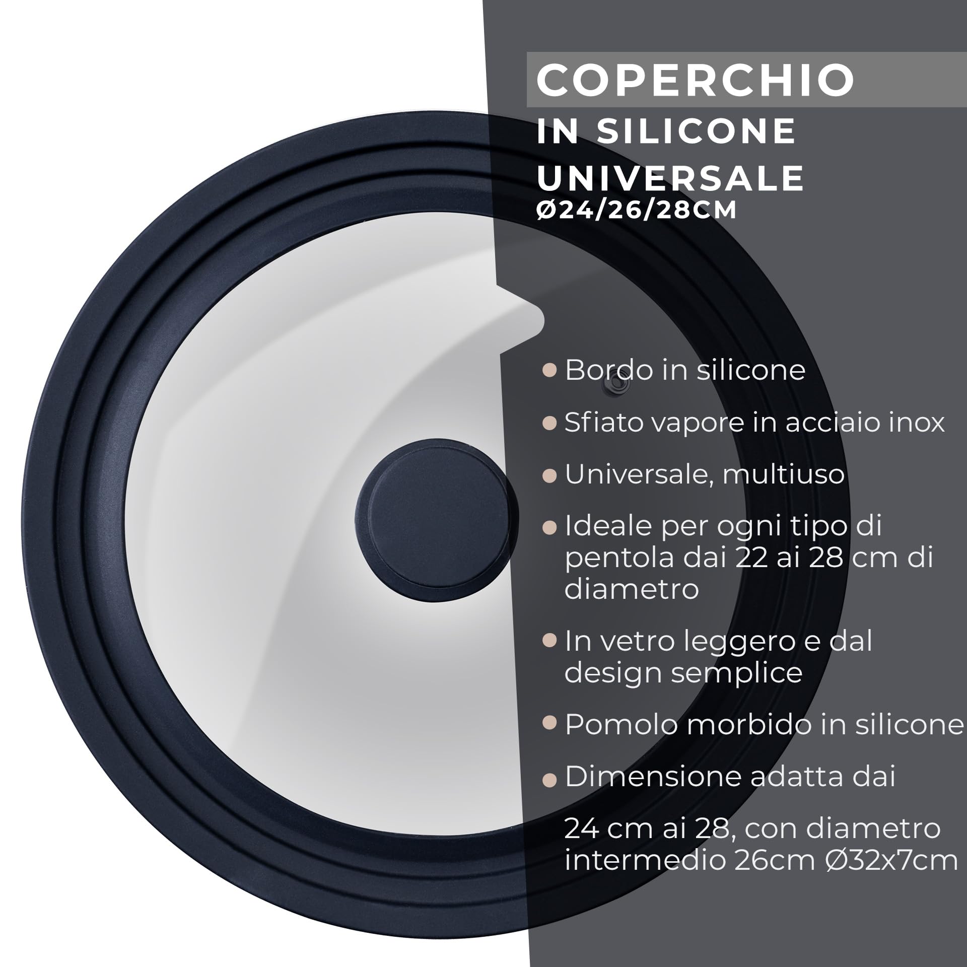 Fackelmann Coperchio Universale in Vetro Ø24–26–28 cm con Bordo in Silicone, Valvola Vapore e Pomello ergonomico Soft Touch – Coperchio per Pentole e Padelle