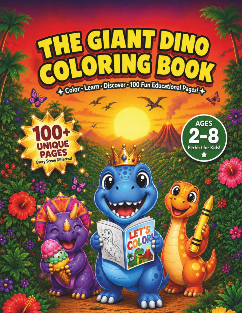 The Giant Dino Coloring Book: Color, Learn and Discover 100 Unique Dinosaur Scenes with Fun Facts and Quizzes for Kids Ages 2-8