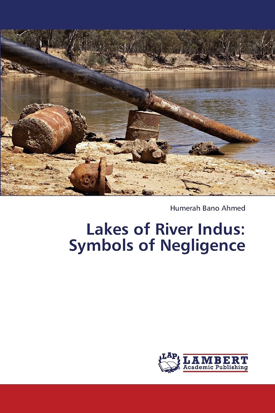 Lakes of River Indus: Symbols of Negligence