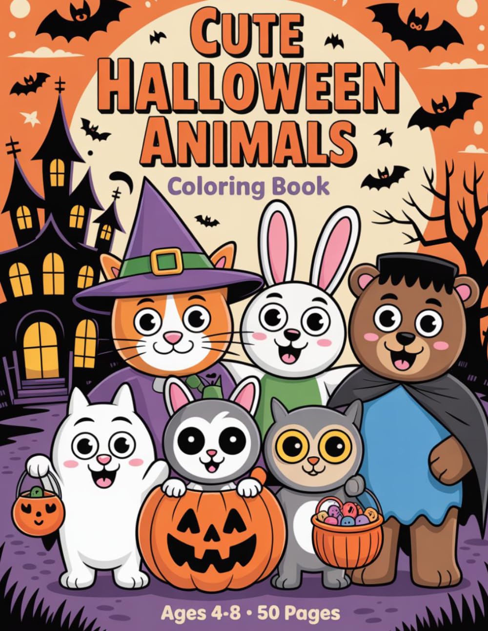 Cute Halloween Animals Coloring Book: 50 Fun Coloring Pages for Kids Ages 4-8 — Spooky Cute Animals, Halloween Activity Book for Children