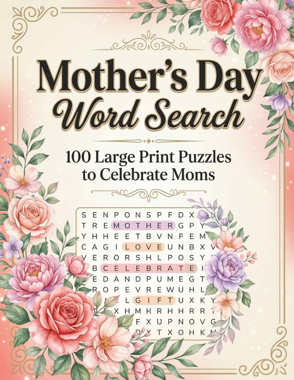 Mother's Day Word Search: 100 Large Print Puzzles to Celebrate Moms