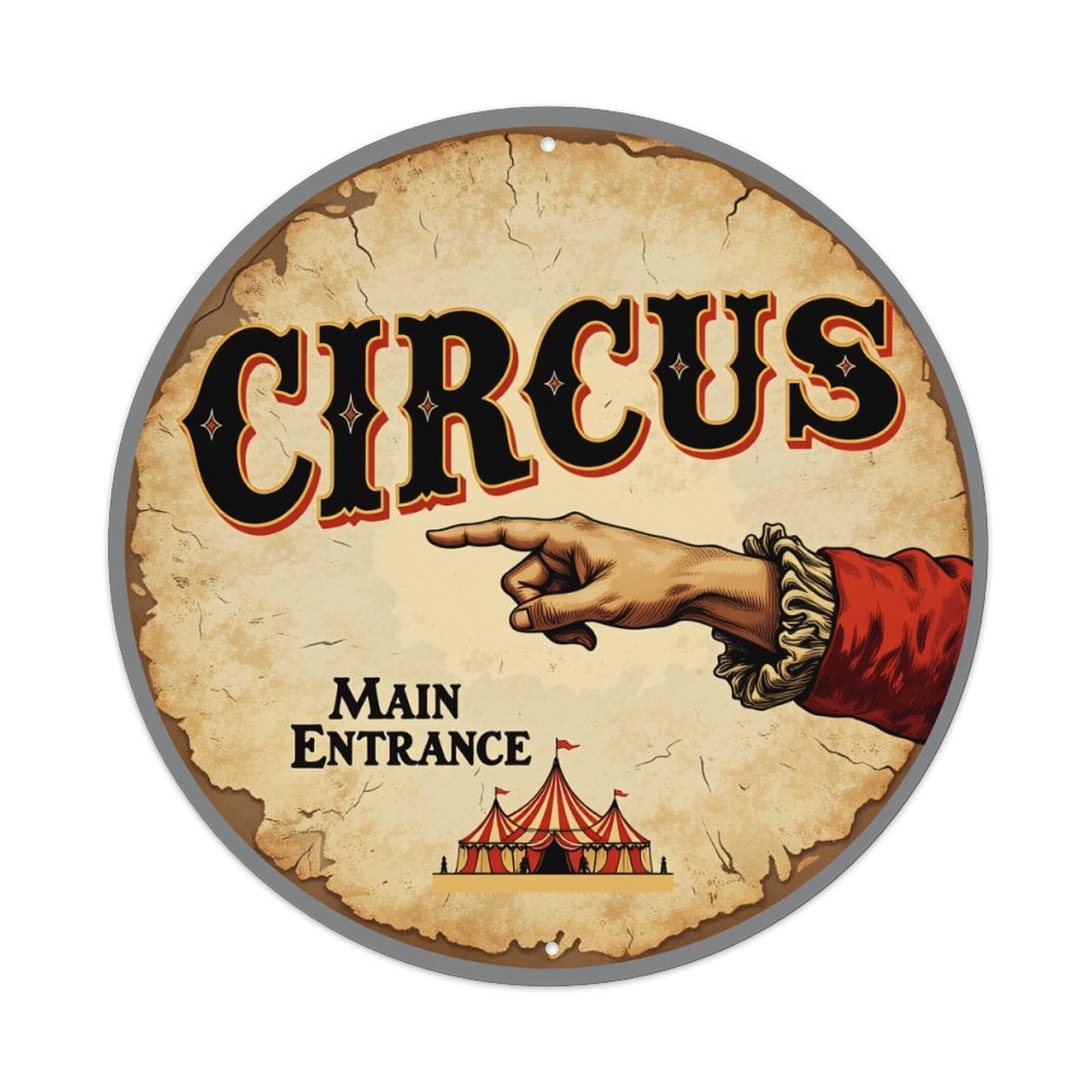 Circus Main Entrance Tent Hand Pointing Round Tin Sign Vintage Metal Poster, Home Bar Garage Man Cave Cafe Indoor & Outdoor Wall Decoration 8x8Inches