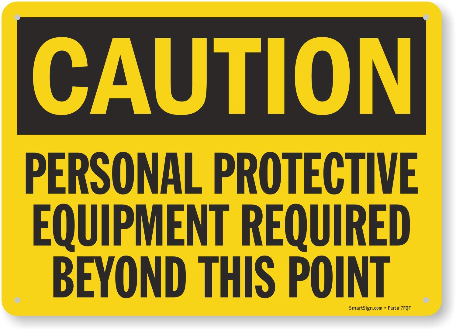 SmartSign "Caution - Personal Protective Equipment Required" Sign | 10" x 14" Plastic