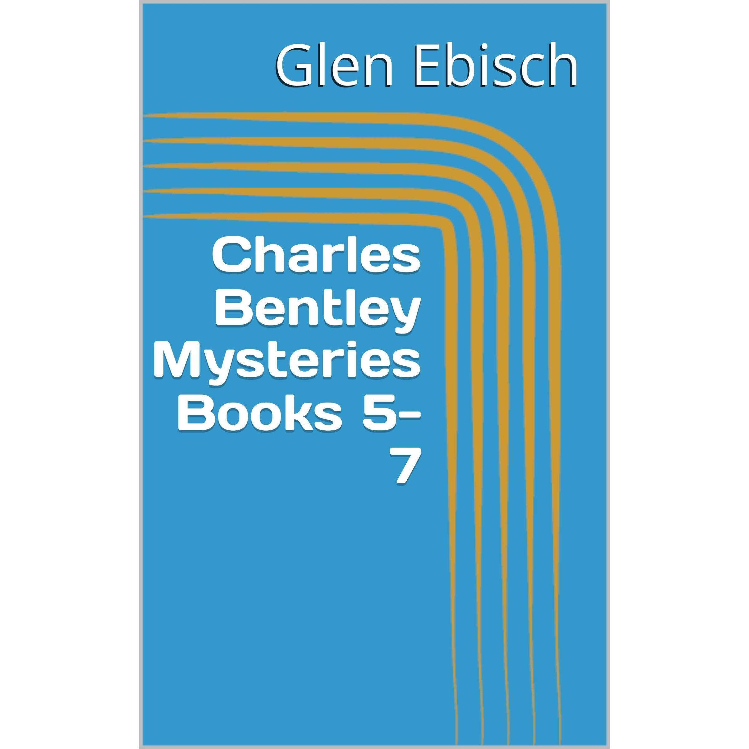 Charles Bentley Mysteries Books 5-7