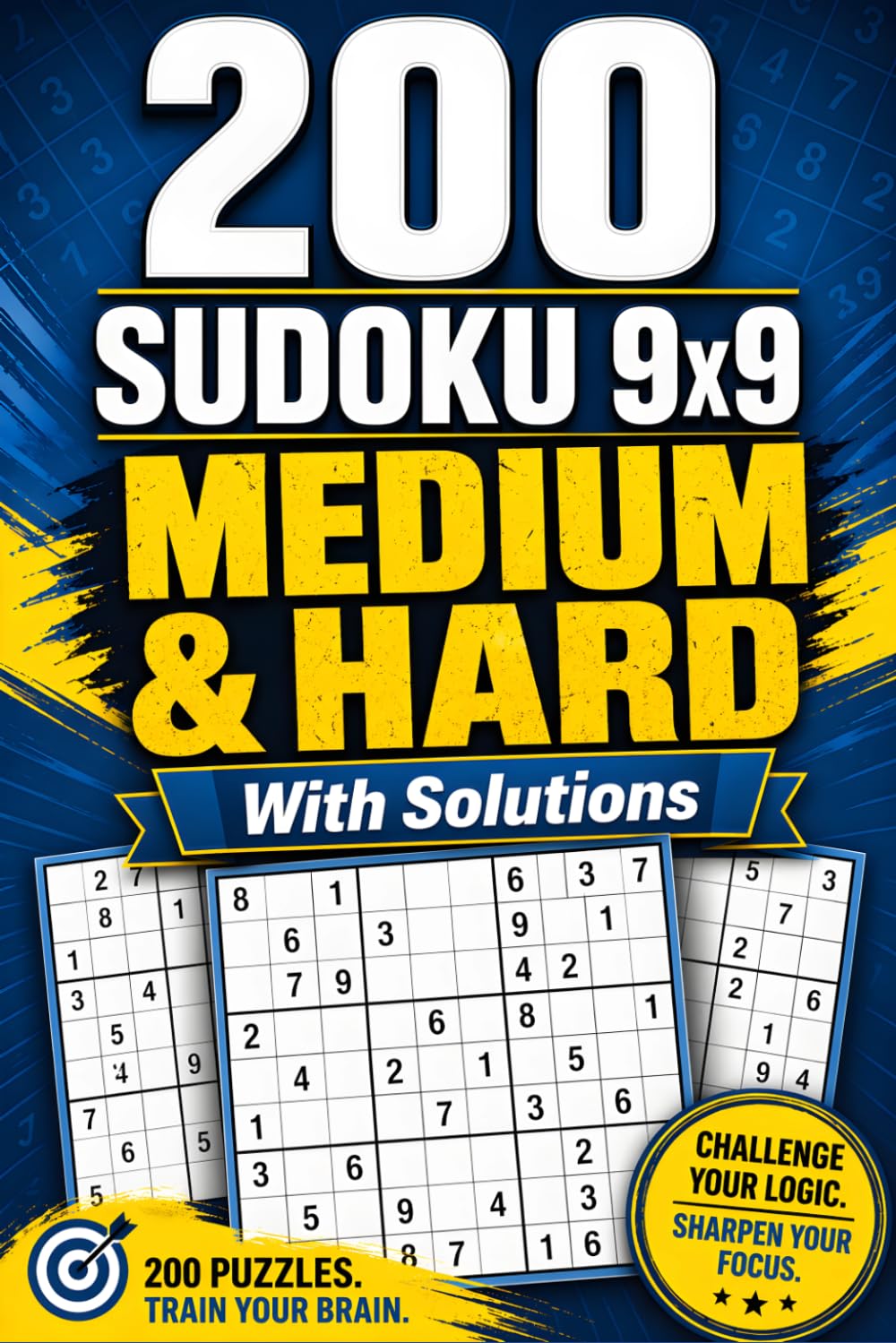 Sudoku Puzzle Book for Adults: 200 Medium and Hard 9x9 Sudoku Puzzles with Solutions (Sudoku Brain Games for Adults)