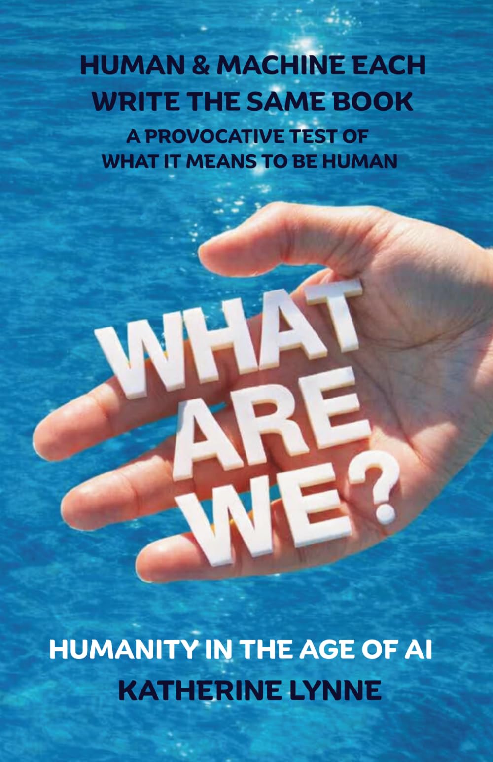 What Are We?: Humanity in the Age of AI