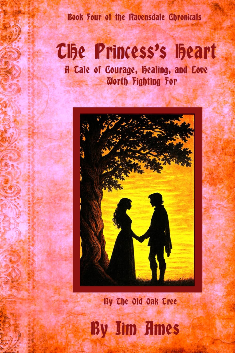 The Princess’s Heart: A Tale of Courage, Healing, and Love Worth Fighting For (The Ravensdale Chronicales)