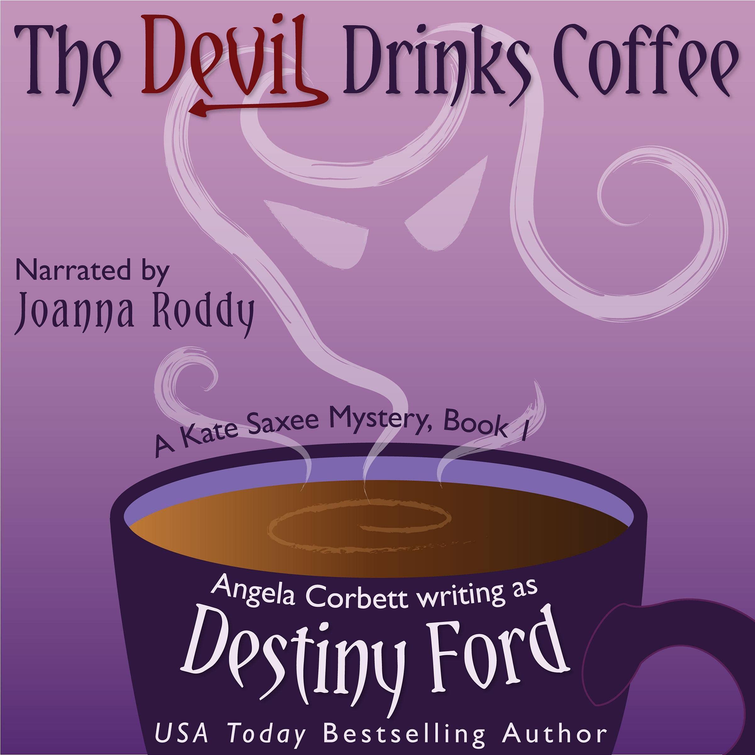 Cover art for The Devil Drinks Coffee