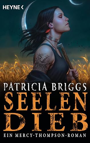 Seelendieb: Mercy Thompson 13 - Roman (Mercy-Thompson-Reihe, Band 13)