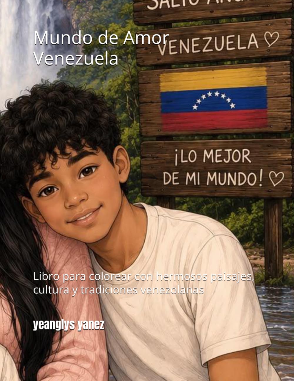 Mundo de Amor Venezuela: Libro para colorear con hermosos paisajes, cultura y tradiciones venezolanas