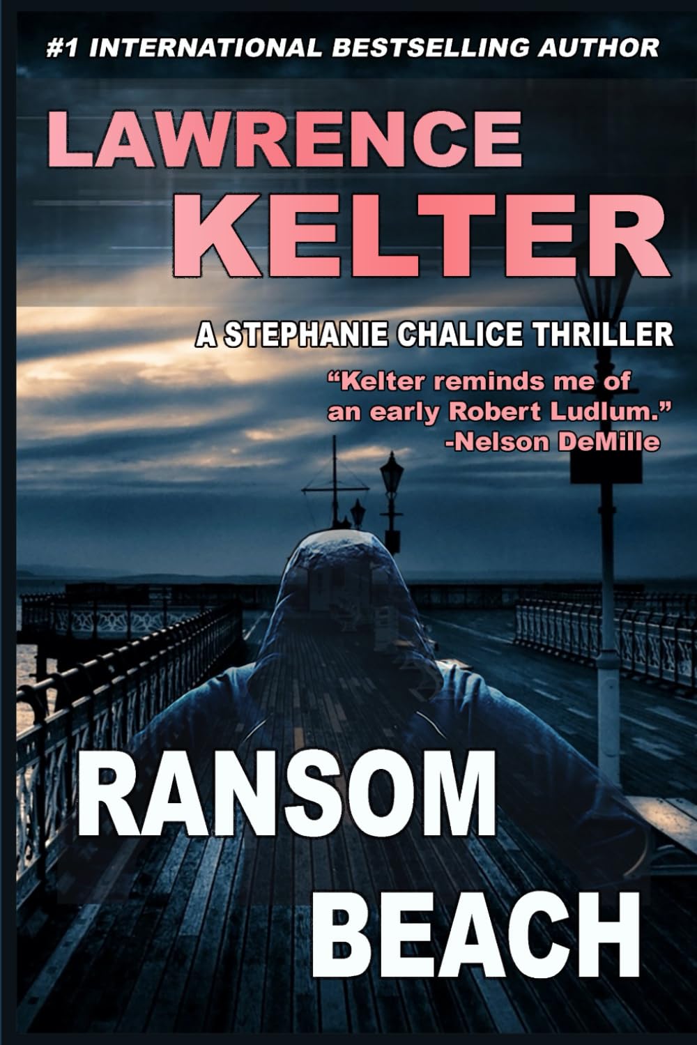 Ransom Beach: Thriller Suspense Series: 2 (Stephanie Chalice Thrillers)