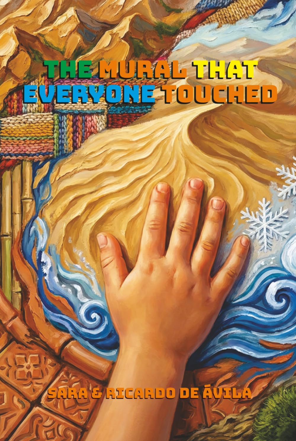 The Mural That Everyone Touched: A Youth Novel about Friendship, Diversity and Inclusion — A Multicultural Classroom (Ages 8–11)