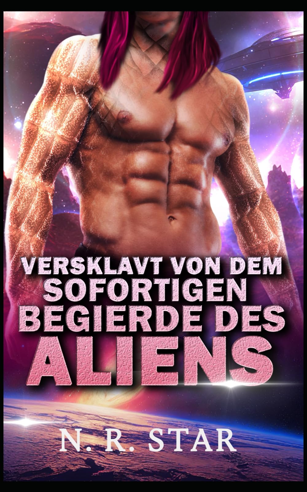 VERSKLAVT VON DEM SOFORTIGEN BEGIERDE DES ALIENS: Eine Science-Fiction-Romanze mit Außerirdischen: 5 (Cosmic Instant Desire-Reihe)