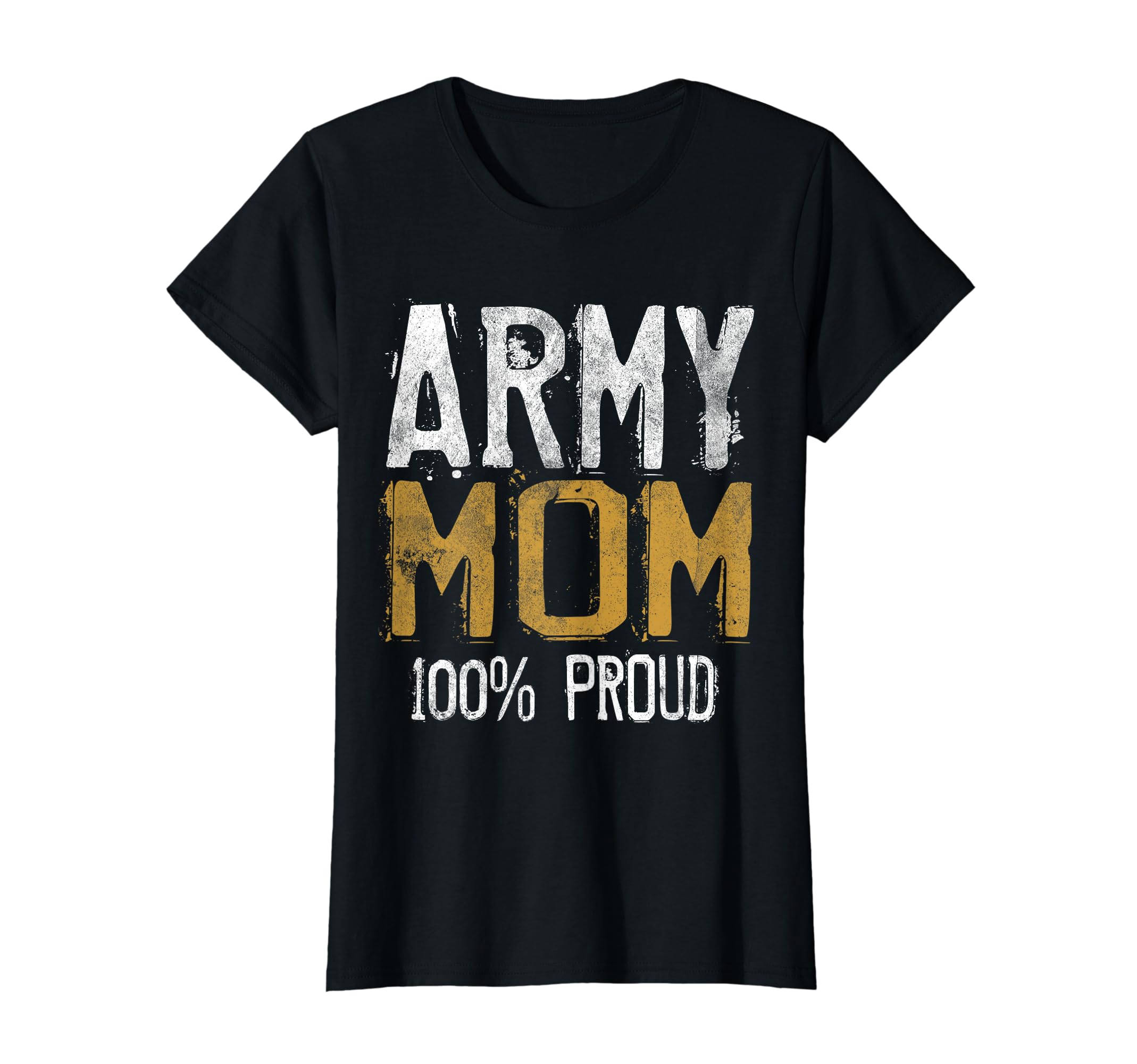 Womens Army Mom T-Shirt: Army Mom 100% proud
