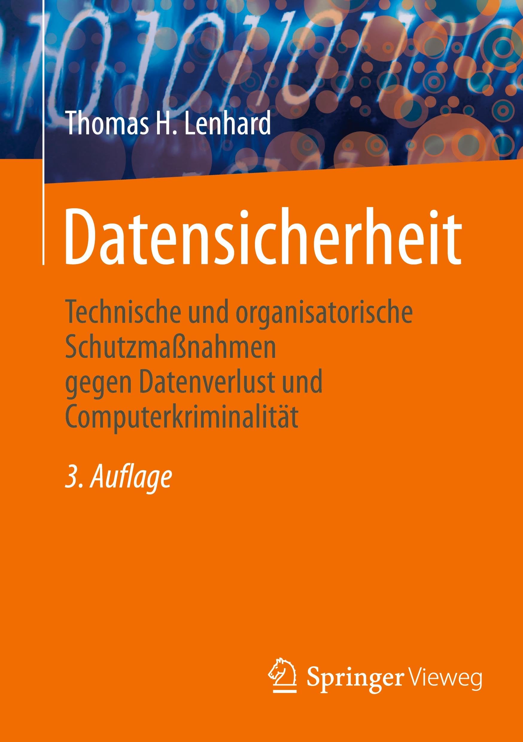 Datensicherheit: Technische und organisatorische Schutzmaßnahmen gegen Datenverlust und Computerkriminalität
