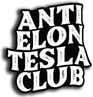 Anti Elon Tesla Club Bumper Sticker Vinyl Decal for Tesla Owners Model X Y 3 Black and White Funny Gift for Tesla Owners Regret Elon Musk