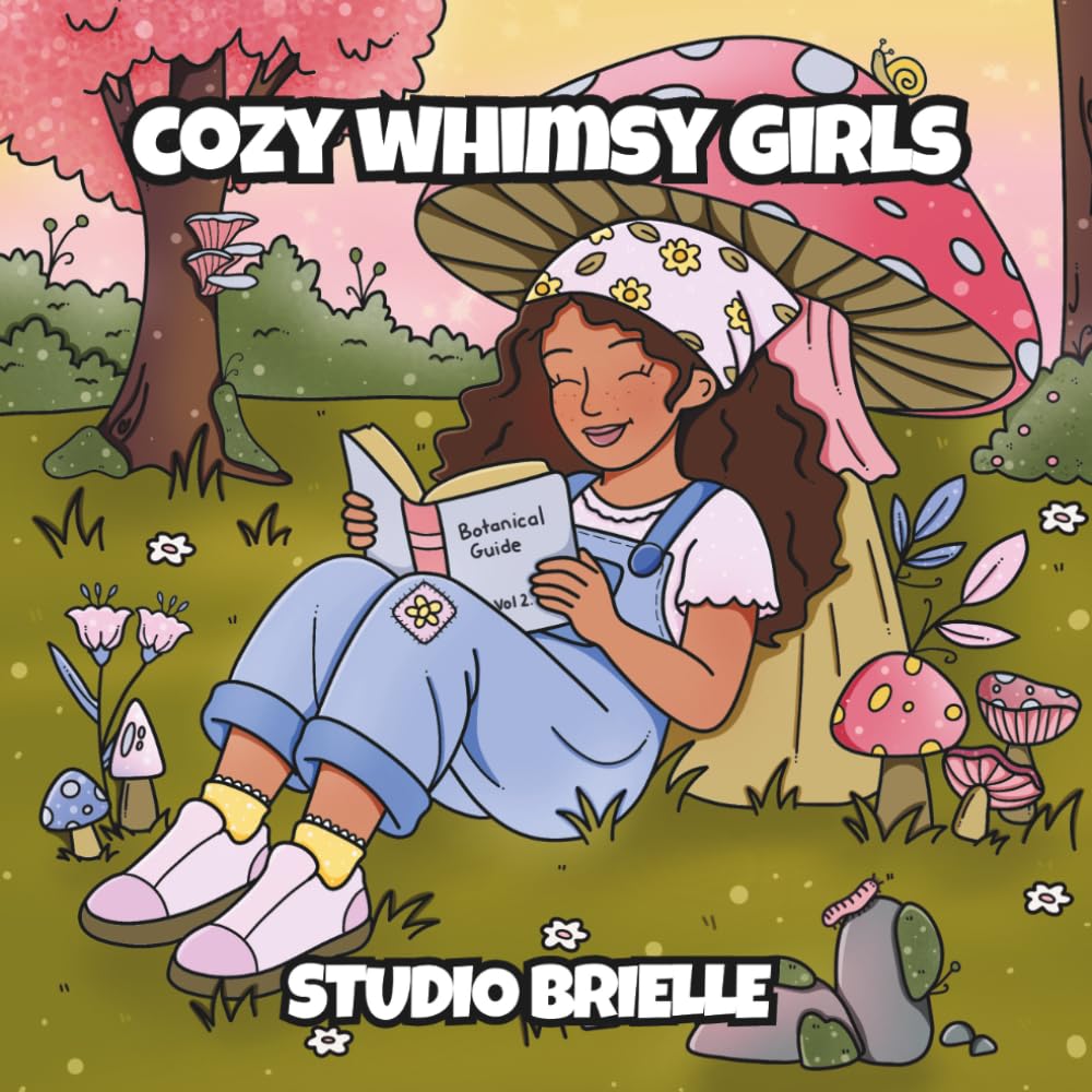 Cozy Whimsy Girls: An Adult Coloring Book Featuring Cute Girls, Cottagecore Scenes, Whimsical Moments, Bold and Easy