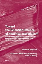 Toward the Scientific Defence of Historical Materialism: Basic Elements of the Historical View of Nature, Cognition from the Historical Point of View, ... (Historical Materialism Book Series, 360)