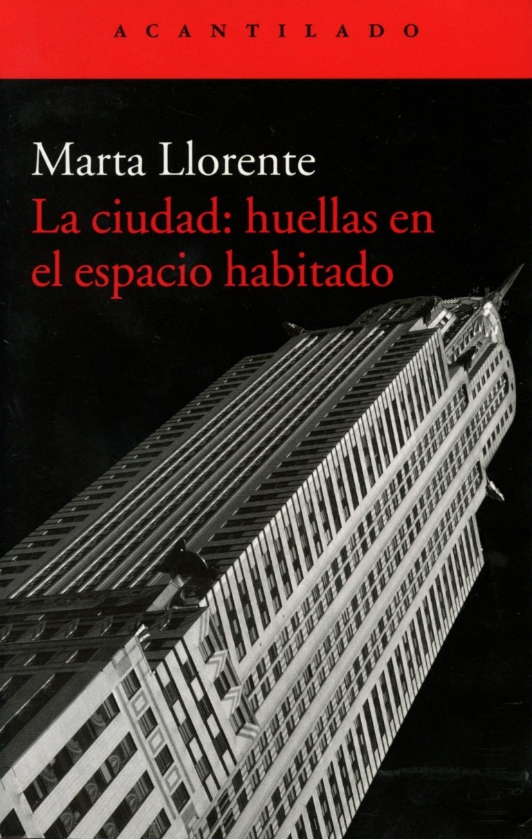 La ciudad: huellas en el espacio habitado: 319 (El Acantilado)