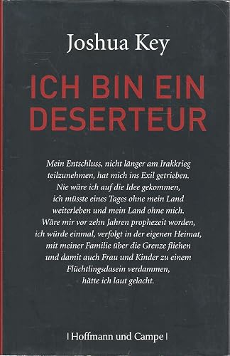 Ich bin ein Deserteur: Mein Leben als Soldat im Irakkrieg und meine Flucht aus der Armee (Autobiografien)
