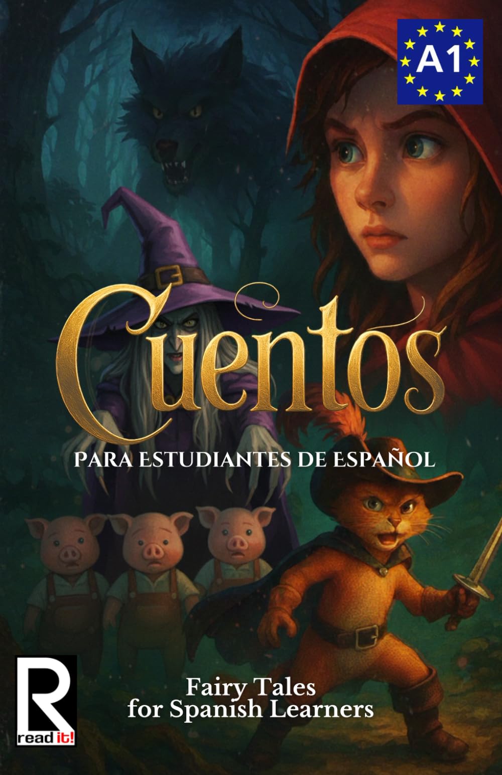 Cuentos para estudiantes de español. Nivel A1. Principiantes: Fairy Tales for Spanish Learners. Level A1. Beginners