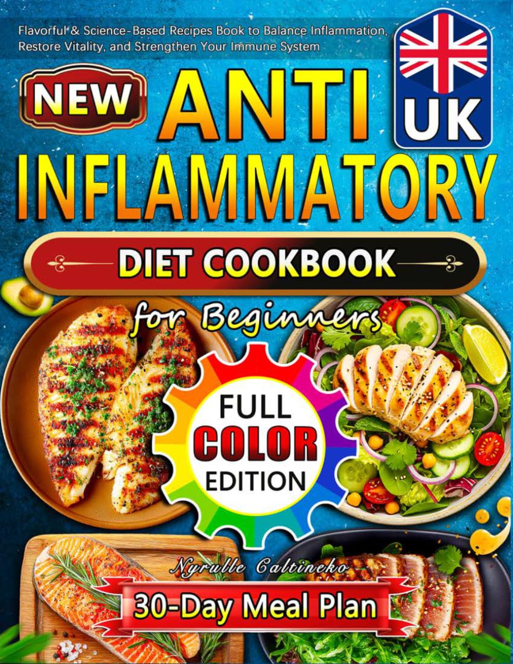 Super Easy Anti-Inflammatory Diet Cookbook for Beginners: Flavorful & Science-Based Recipes Book to Balance Inflammation, Restore Vitality, and Strengthen Your Immune System