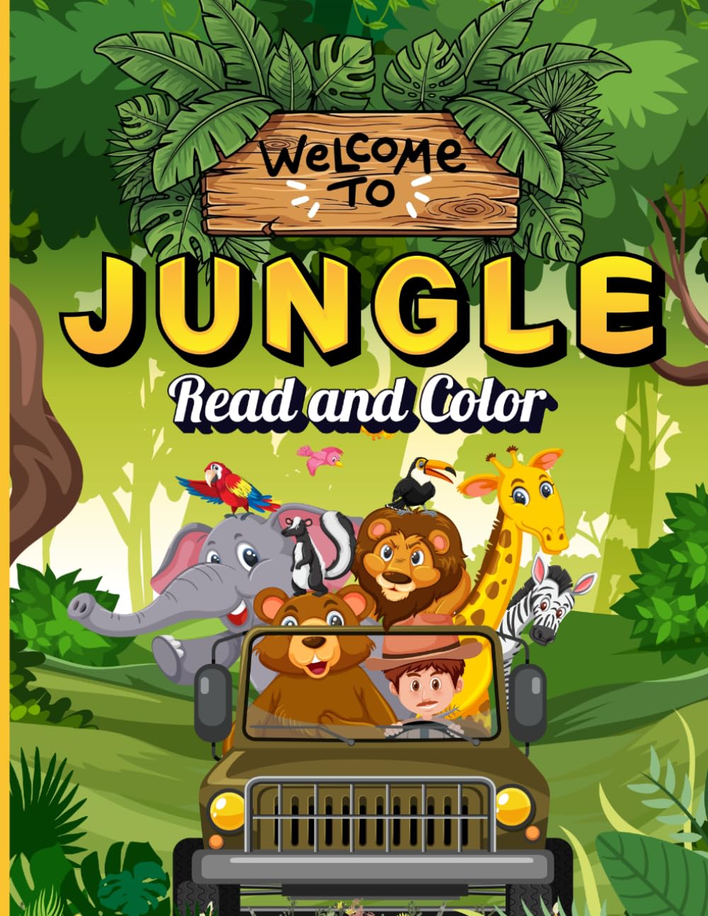 Welcome to the Jungle — Read and Color Book for Kids | My Jungle Animals Coloring and Reading Book for Kids Ages 2–6: A Fun Read-and-Color Activity ... Boost Reading Readiness & Spark Creativity!