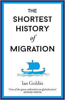 The Shortest History of Migration (Shortest Histories Book 14)