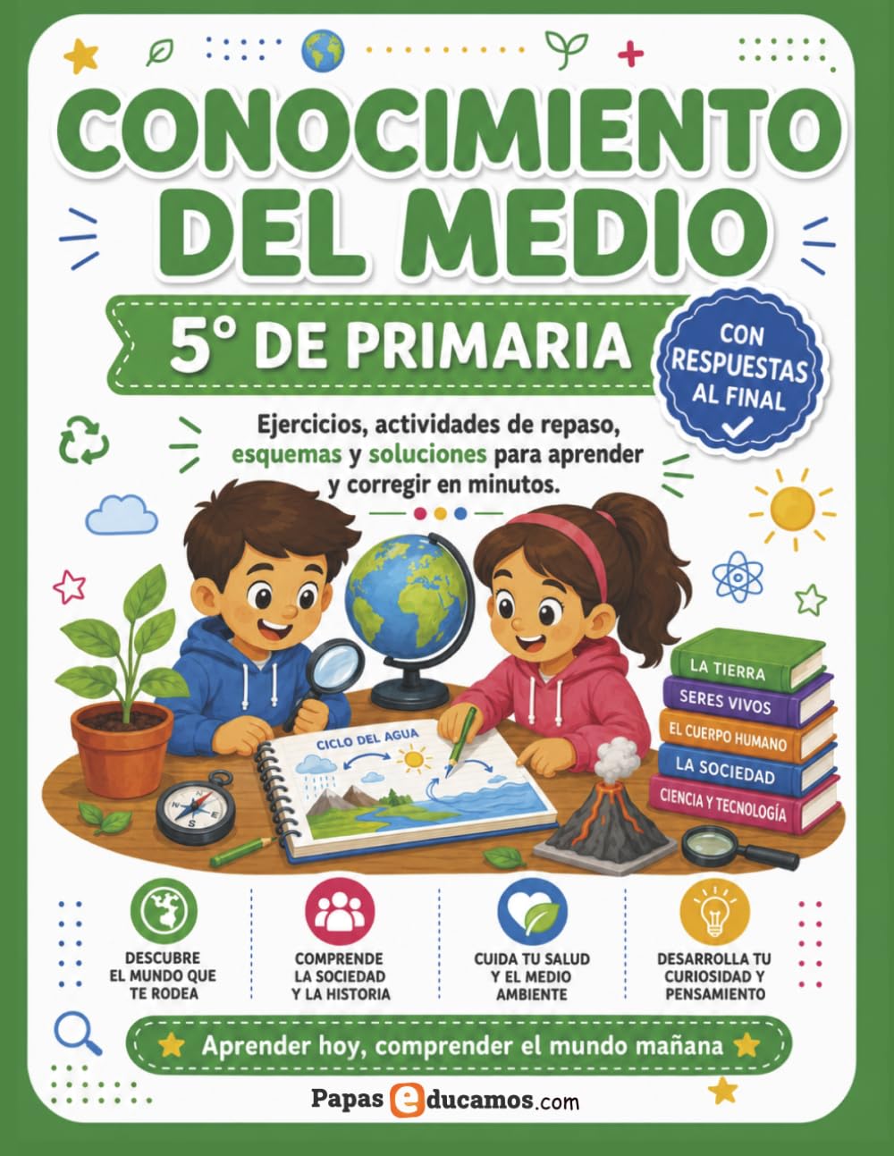 Conocimiento del Medio 5º de Primaria con Respuestas: Ejercicios, esquemas, actividades de repaso y soluciones para practicar en casa