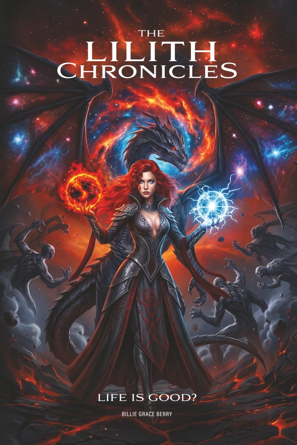 The Lilith Chronicles Volume 2: Life Is Good?
