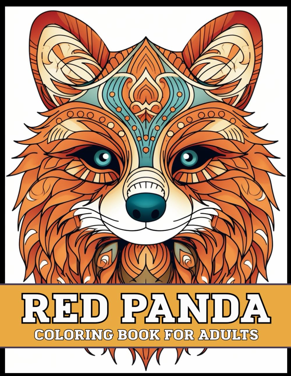 Red Panda Coloring Book for Adults: Cute Red Panda Mandala Designs for Relaxation and Stress Relief | Adorable Animal Mandala Coloring Book