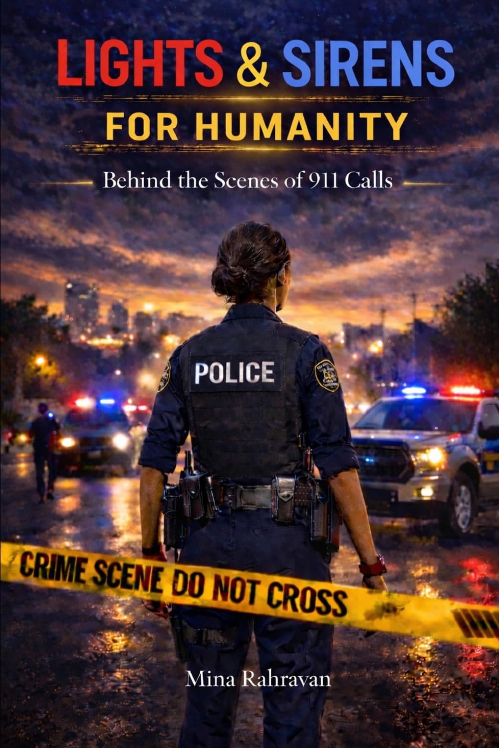 LIGHTS & SIRENS FOR HUMANITY: Behind the Scenes of 911 Calls