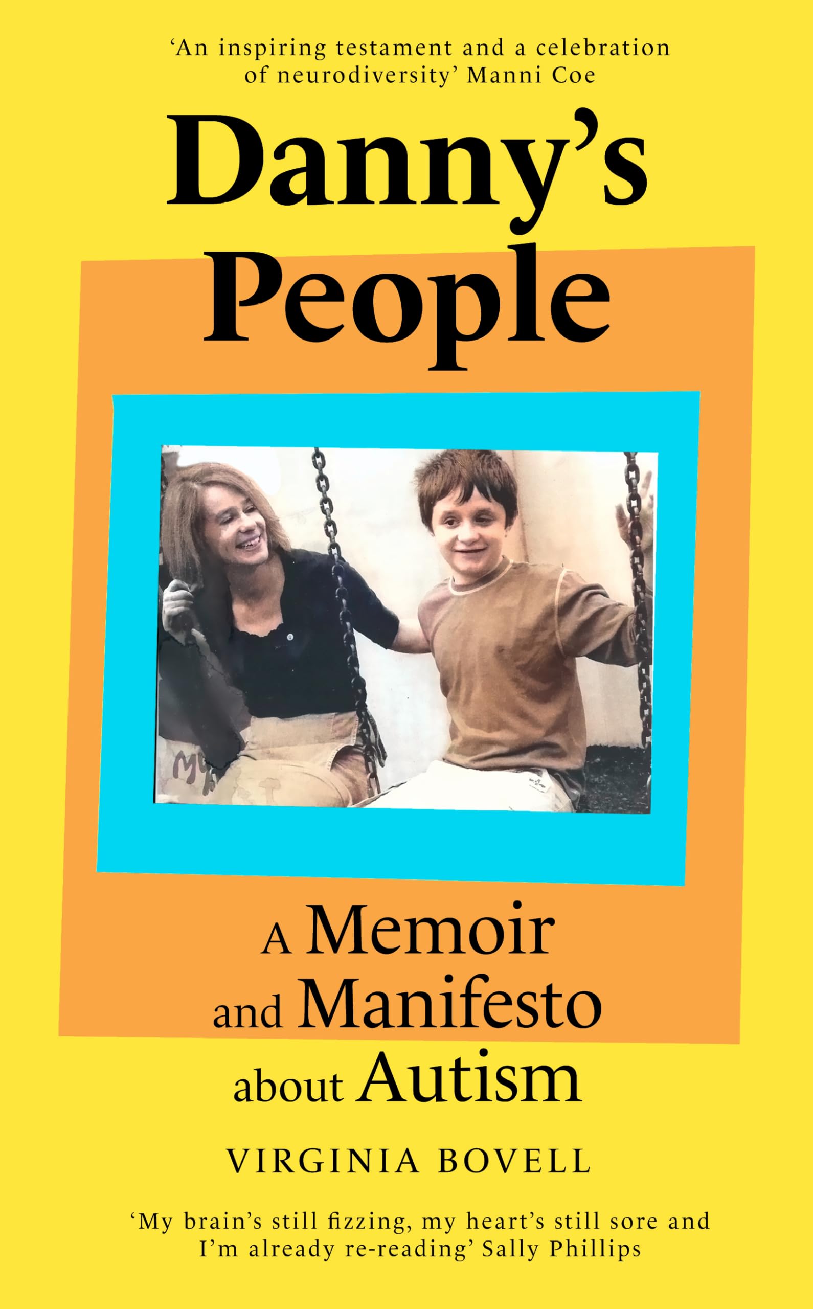 Danny's People: A Memoir and Manifesto About Autism by Bovell, Bovell, New^*