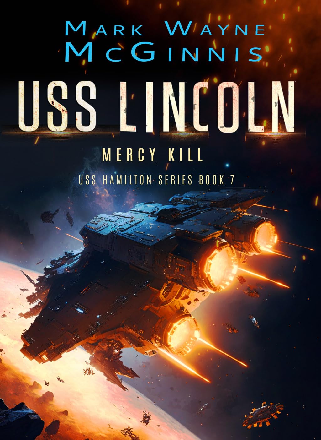 USS Lincoln: Mercy Kill (USS Hamilton Book 7)