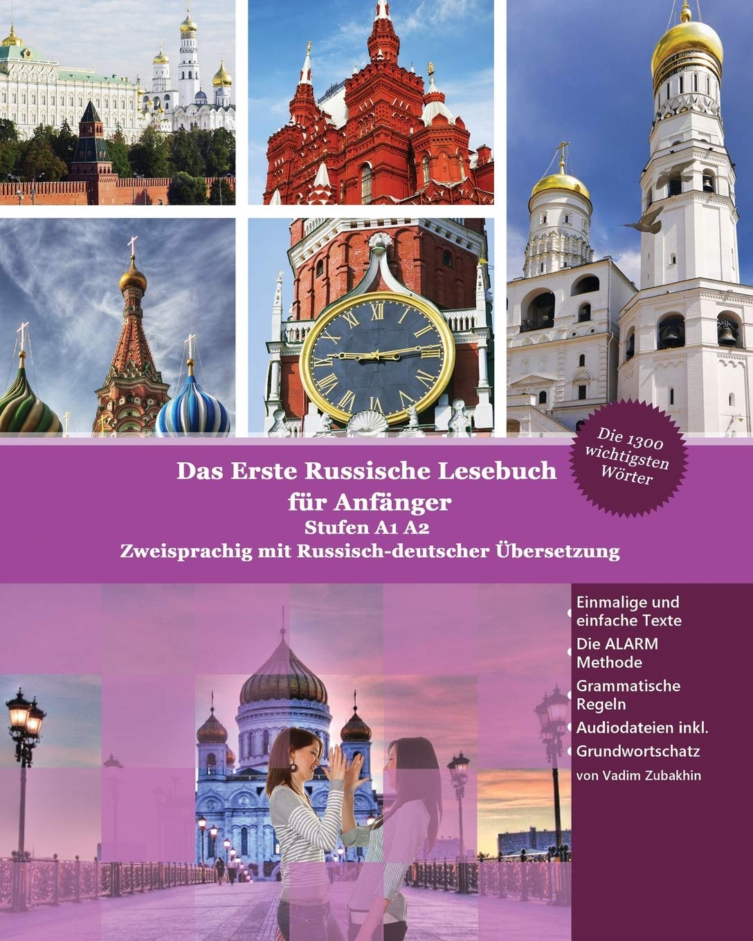 Das Erste Russische Lesebuch fr Anfnger: Stufen A1 A2 Zweisprachig mit Russisch-deutscher bersetzung (Gestufte Russische Lesebcher)