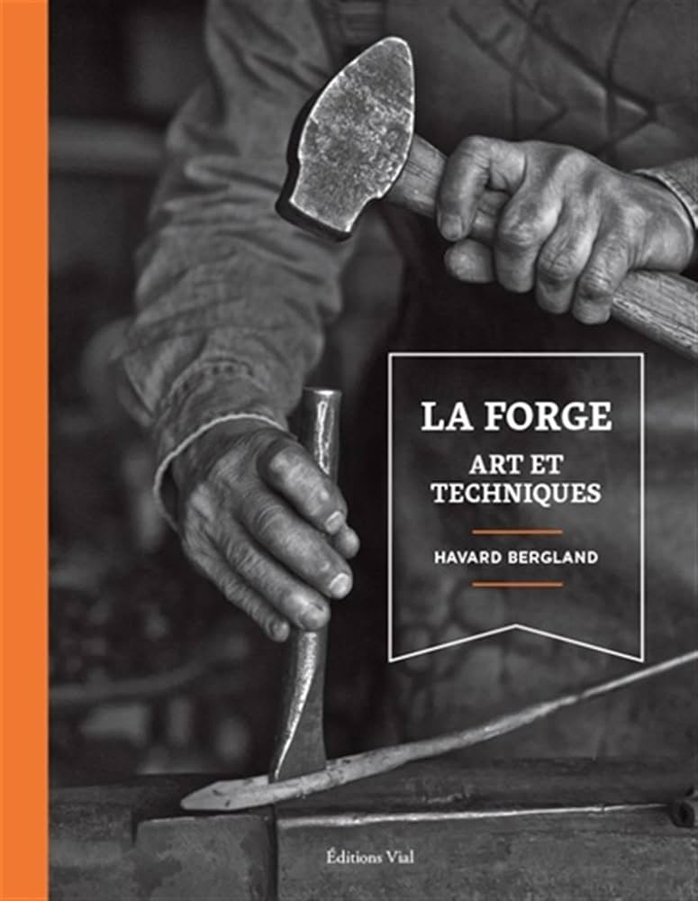 Art et Techniques de la Forge 【仏語】 Amazon.fr - LA FORGE ART ET TECHNIQUES - HARVARD BERGLAND