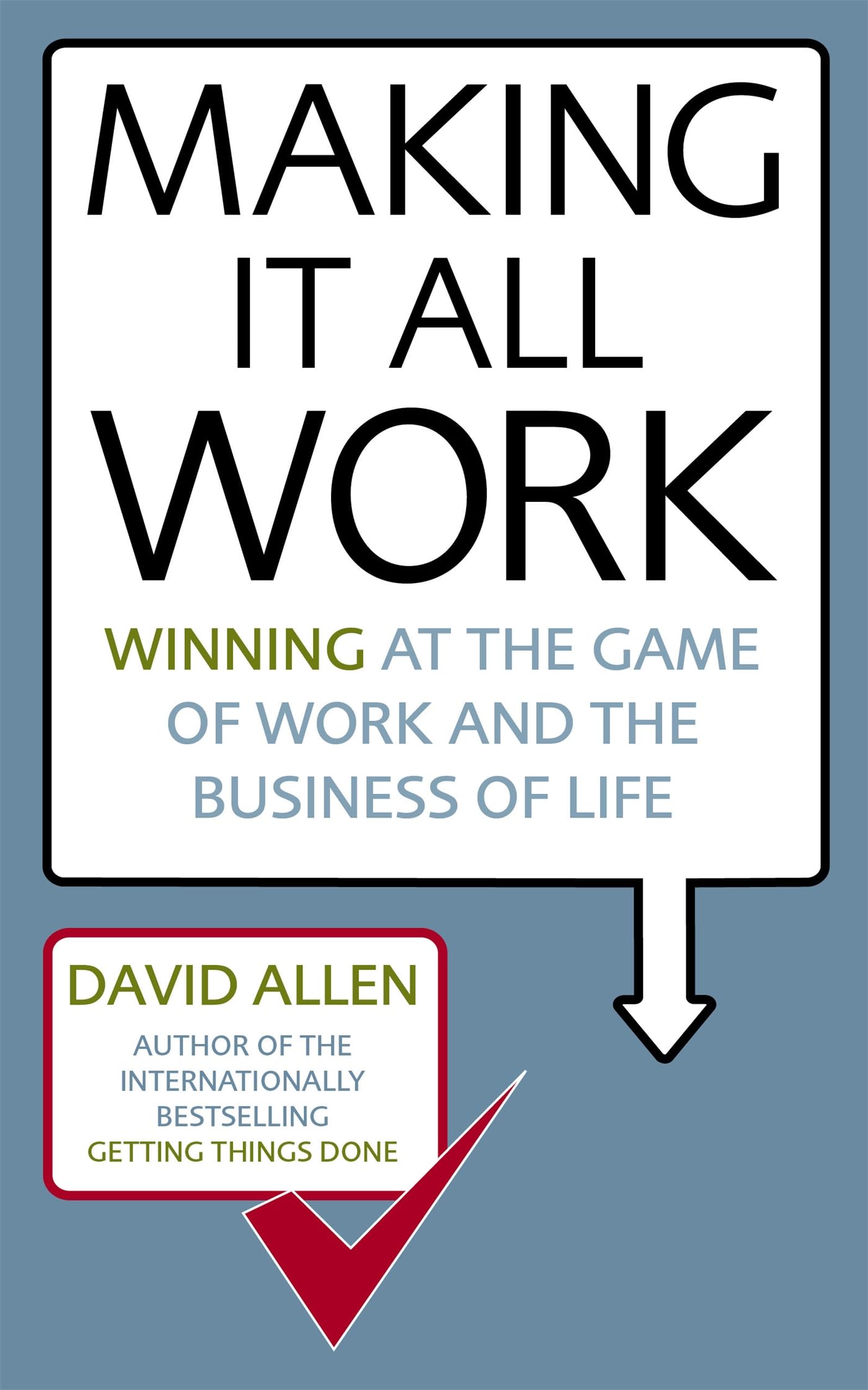 Making It All Work by David Allen (Paperback Book)