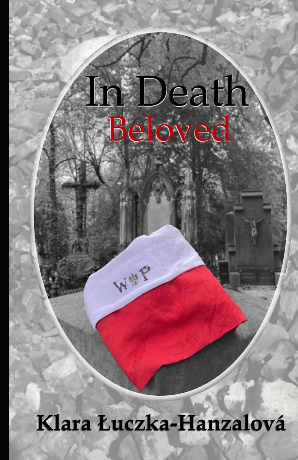 In Death Beloved (Dust of Wrathful Years)