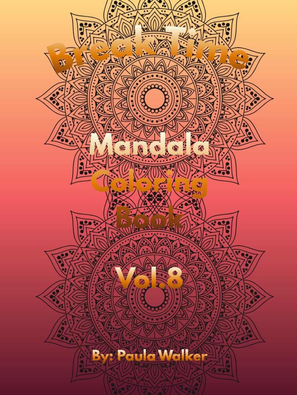 Break Time Mandala: Coloring Book Vol.8